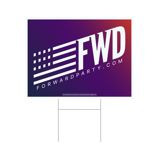 Forward Yard Sign
